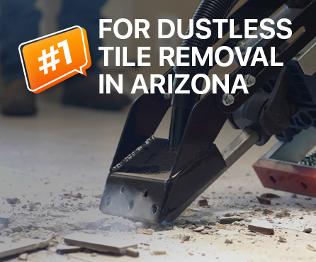 #1 for dustless tile removal in arizona