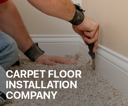 Carpet floor installation company