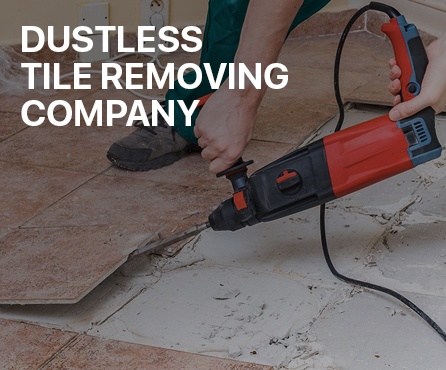 Dustless tile removing company