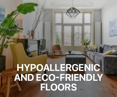 Hypoallergenic and eco friendly floors