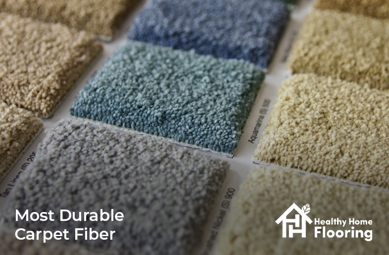 Most durable carpet fiber