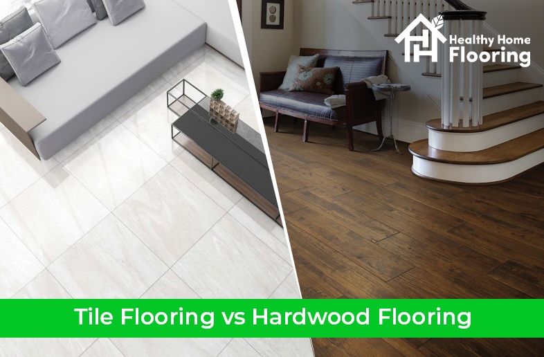 Tile flooring vs hardwood flooring