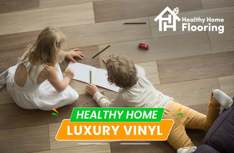 Healthy home luxury vinyl
