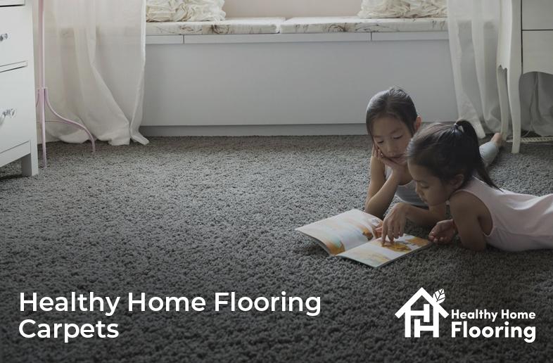 Healthy home flooring carpets