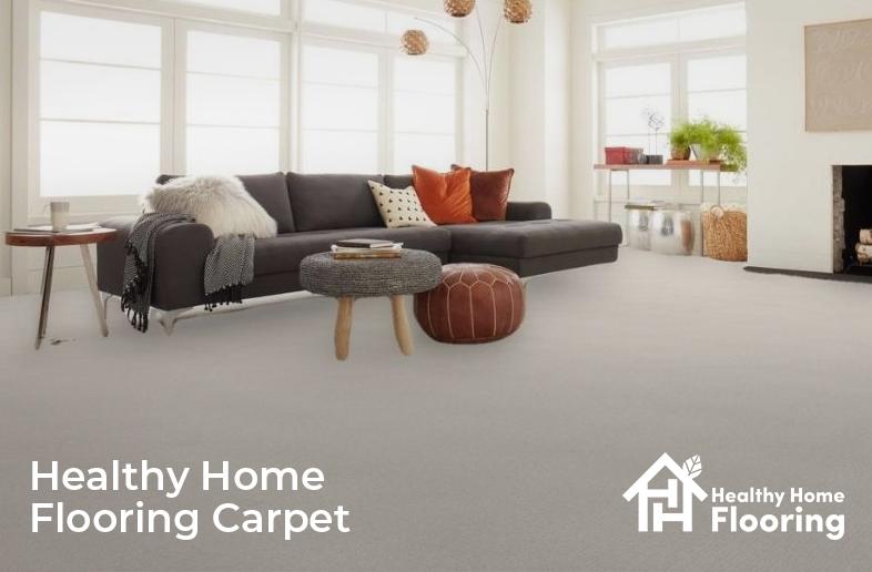Healthy home flooring carpet