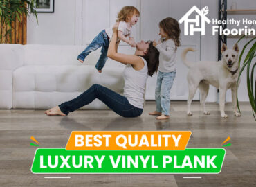 Best Quality Luxury Vinyl Plank,