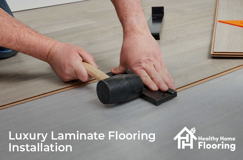 Luxury Laminate Flooring Installation